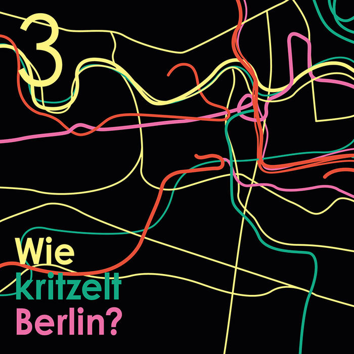 Episode 03: „Wie kritzelt Berlin?“